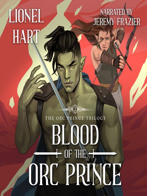 Title details for Blood of the Orc Prince by Lionel Hart - Available